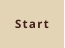 Start